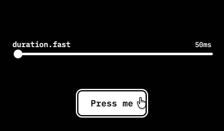 The duration.fast slider ramps itself from 50ms to 350ms while a button is pressed repeatedly; every press retimes with the slider.
